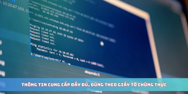 Thông tin cung cấp đầy đủ, đúng theo giấy tờ chứng thực