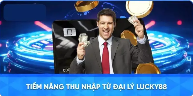 Hoa hồng khi hợp tác đại lý LUCKY88